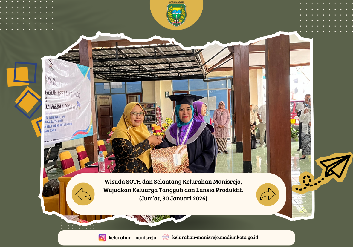 Wisuda SOTH dan Selantang Kelurahan Manisrejo