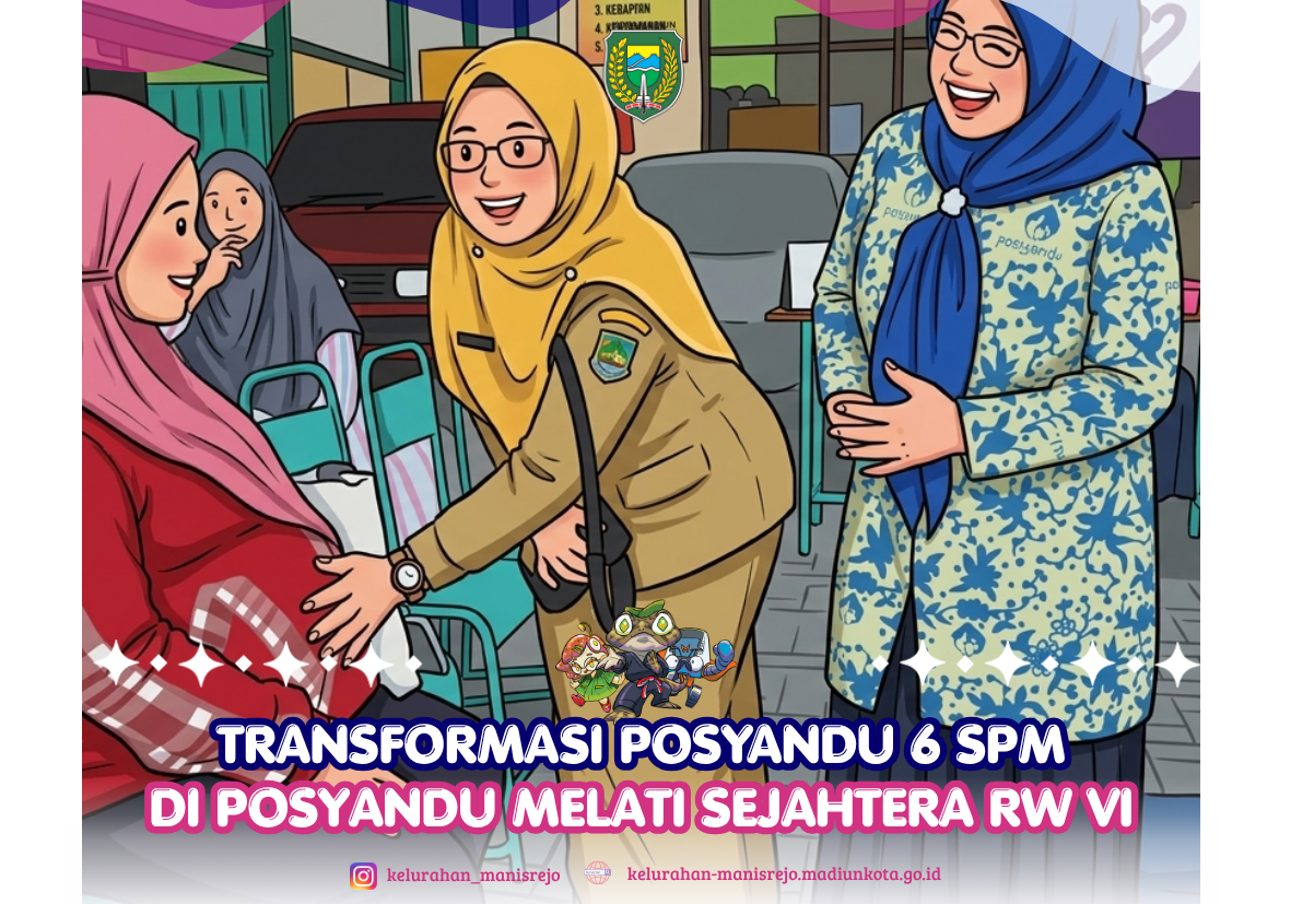 Trasnsformasi 6 SPM untuk Posyandu Melati RW VI